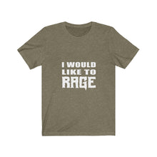 Load image into Gallery viewer, I Would Like to Rage - Barbarian - Unisex Jersey Short Sleeve Tee