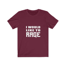 Load image into Gallery viewer, I Would Like to Rage - Barbarian - Unisex Jersey Short Sleeve Tee
